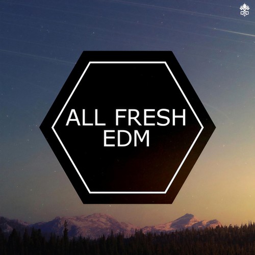 All Fresh EDM