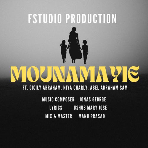 Mounamayie (feat. Cicily Abraham, Niya Charly & Abel Abraham Sam)