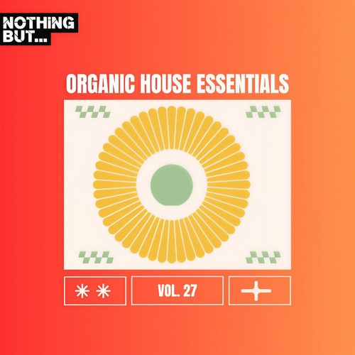 Nothing But... Organic House Essentials, Vol. 27