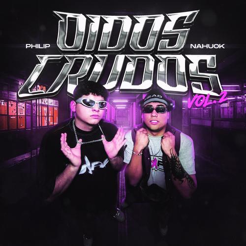 OÍDOS CRUDOS VOL. 2 (feat. Nahuok) [Explicit]