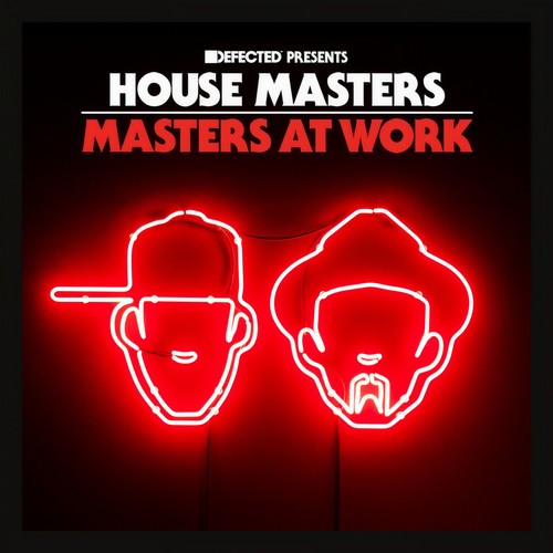 Defected Presents House Masters - Masters At Work