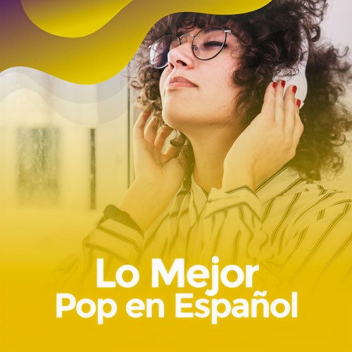 Lo mejor Pop en español