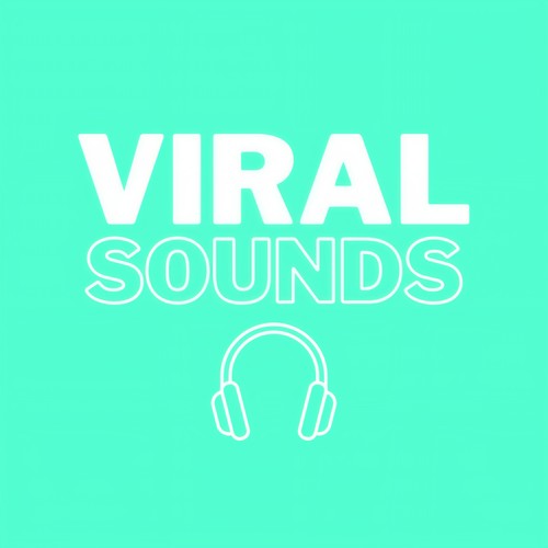 Viral Sounds (Explicit)