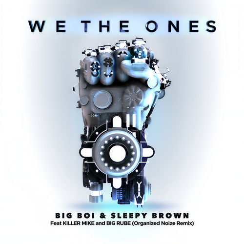 We The Ones (Organized Noize Remix) [Explicit]