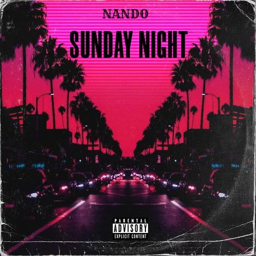 SUNDAY NIGHT (Explicit)