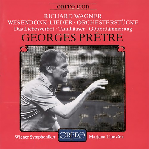 WAGNER, R.: Wesendonck Lieder / Tannhäuser: Overture - Venusberg Music / Götterdämmerung (excerpts) [Lipovšek, Vienna Symphony, Prêtre]