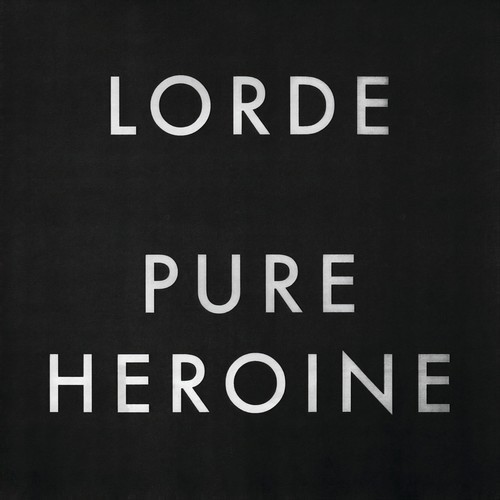 Pure Heroine (Extended) [Explicit]