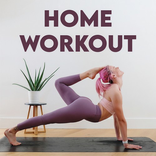 Home Workout 2021 (Explicit)