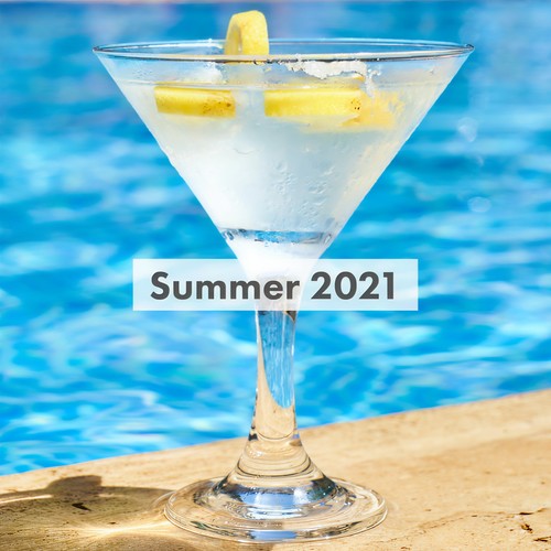 Summer 2021 (Explicit)