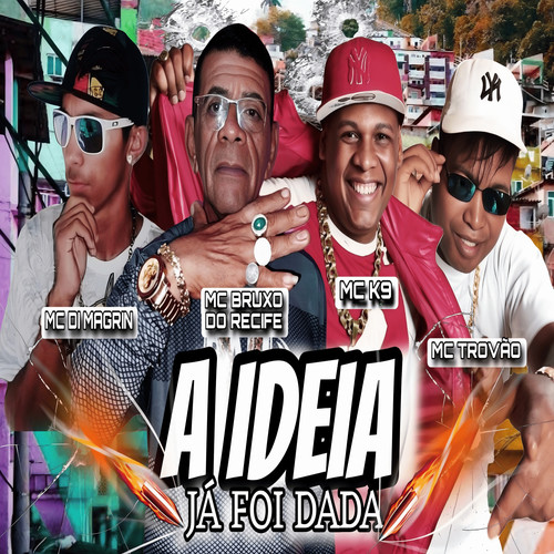 A Ideia Já Foi Dada (Explicit)