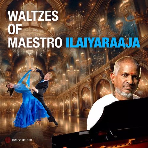 Waltzes of Maestro Ilaiyaraaja