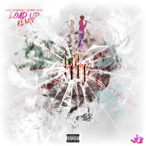 Load Up REMIX (feat. jaeamiri & luhjrr) [Explicit]