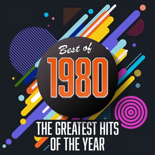 Best of 1980: The Greatest Hits of the Year