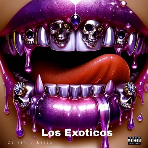 Los Exoticos (Explicit)