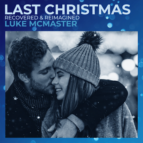 Last Christmas (Recovered & Reimagined)