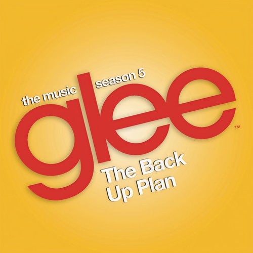 Glee: The Music, The Back Up Plan