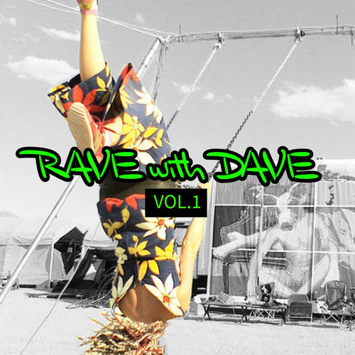 RAVE with DAVE, Vol. 1 (Explicit)