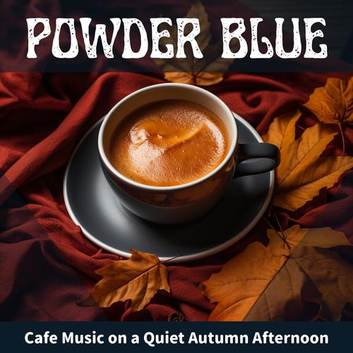 Cafe Music on a Quiet Autumn Afternoon