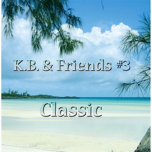 K.B. & Friends #3: Classic