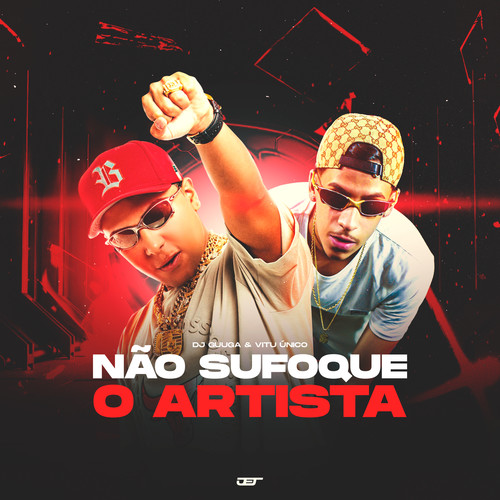 Não Sufoque o Artista (Explicit)