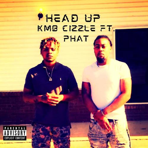 Head Up (feat. Phat) [Explicit]