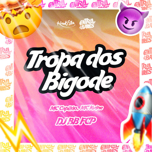 Tropa Dos Bigode (Explicit)