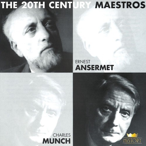 The 20th Century Maestros: Ernest Ansermet & Charles Munch