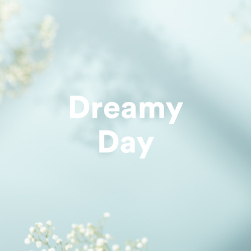 Dreamy Day (Explicit)