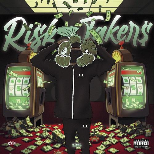 RiskTaker$ (Explicit)