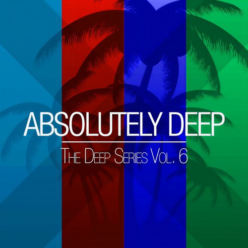 Absolutely Deep - The Deep Series, Vol. 6