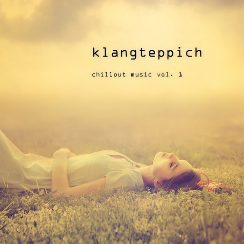 Klangteppich - Chillout Music, Vol. 1