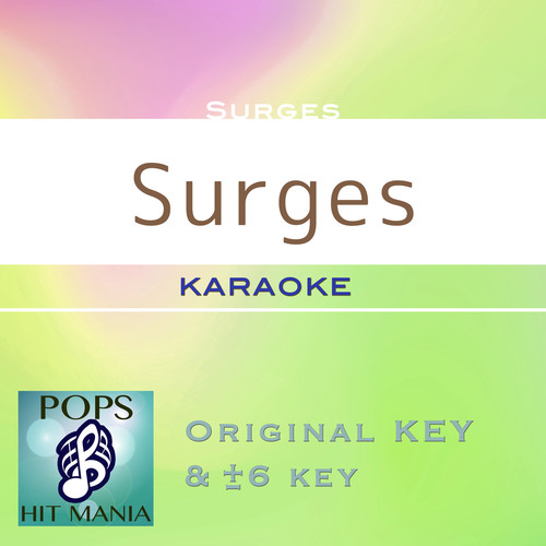 Surges (カラオケ ポップス ヒット マニア)
