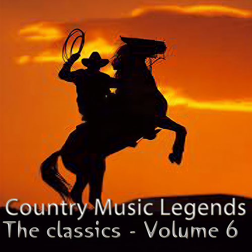 Country Music Legends: The Classics, Vol. 6