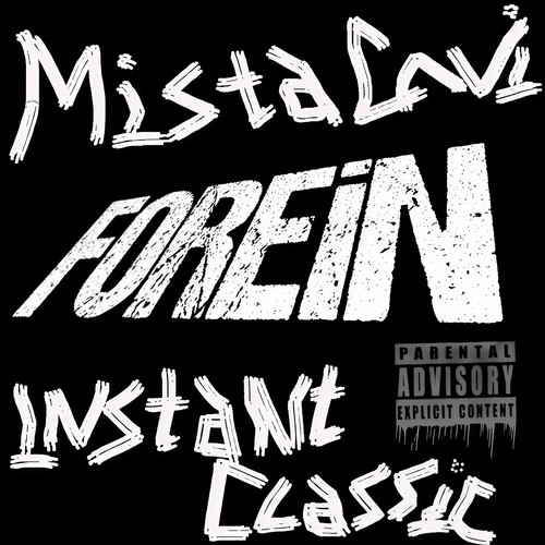 Instant Classic (Forein Presents) [Explicit]