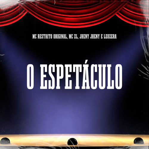 O Espetáculo (Explicit)