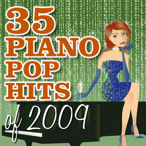 35 Piano Pop Hits of 2009