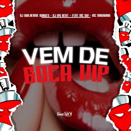 Vem De Boca Vip (Explicit)