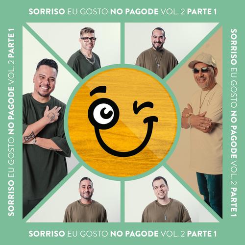 Sorriso Eu Gosto No Pagode Vol. 2 - Parte 1 (Ao Vivo)