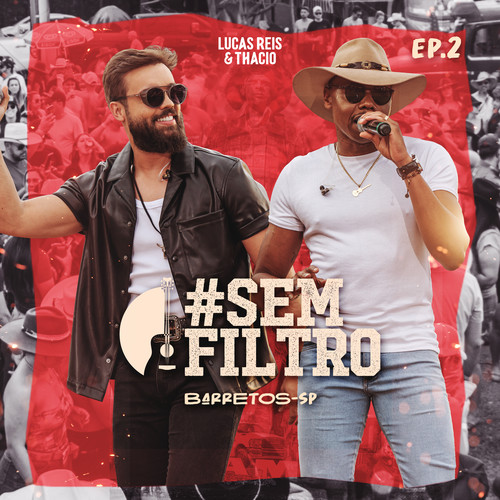 #Sem Filtro (Barretos - Sp) , Ep. 2 (Ao Vivo)