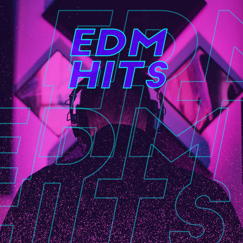 EDM Hits (Explicit)