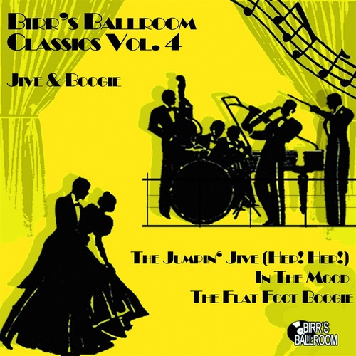 Birr's Ballroom Vol. 4 - Jive & Boogie (1937 - 1945)