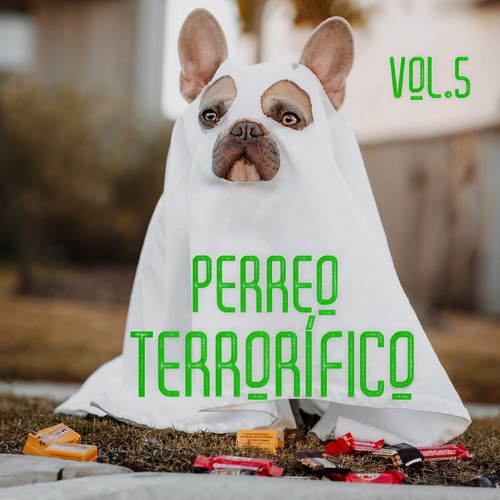 Perreo Terrorífico Vol. 5 (Explicit)