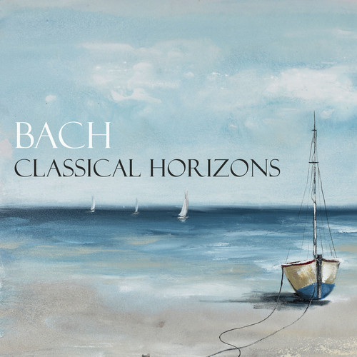 Bach - Classical Horizons