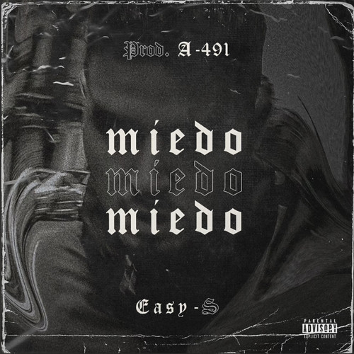 Miedo (Explicit)