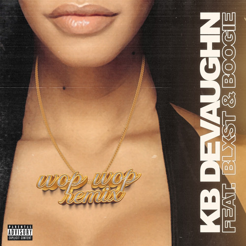 Wop Wop (Remix) [Explicit]