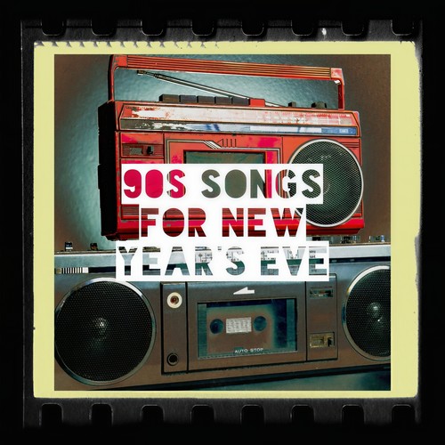 90s Songs for New Year's Eve