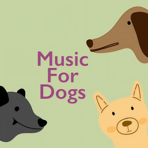 Music For Dogs (Explicit)