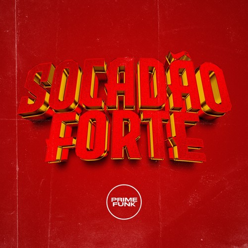 Socadão Forte (Explicit)