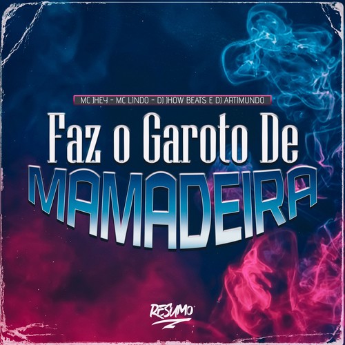 FAZ O GAROTO DE MAMADEIRA (Explicit)