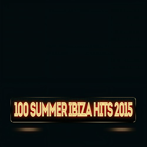 100 Summer Ibiza Hits 2015 (Now House Elctro EDM Minimal Progressive Extended Tracks for DJs and Live Set)